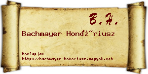 Bachmayer Honóriusz névjegykártya